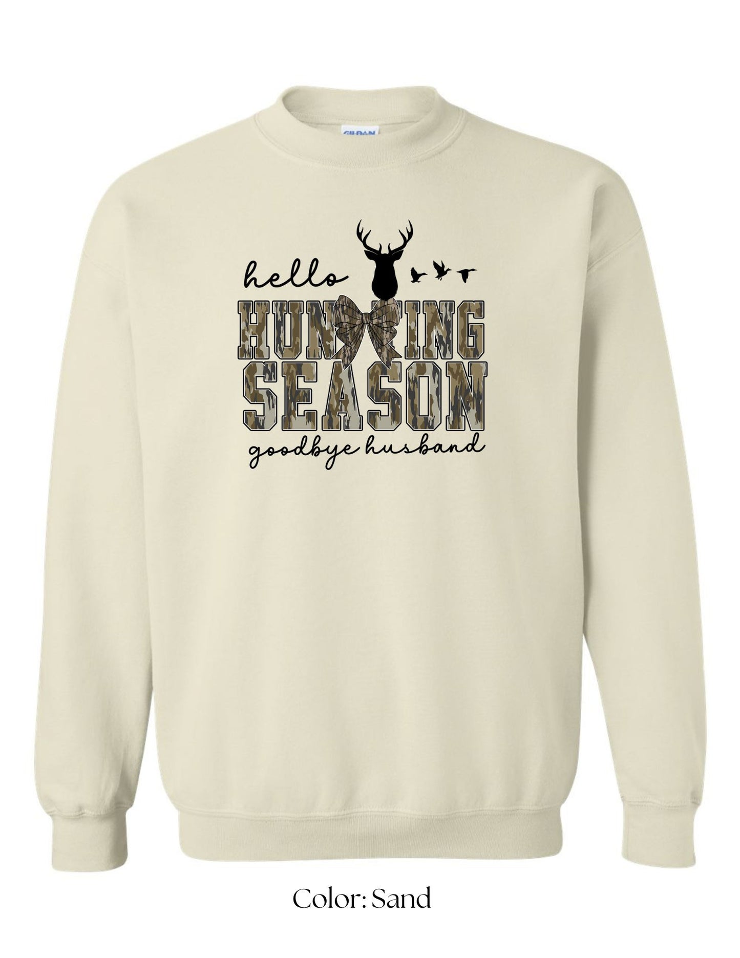*CUSTOM* (Adult) Hello Hunting Season, Goodbye Husband Crewneck
