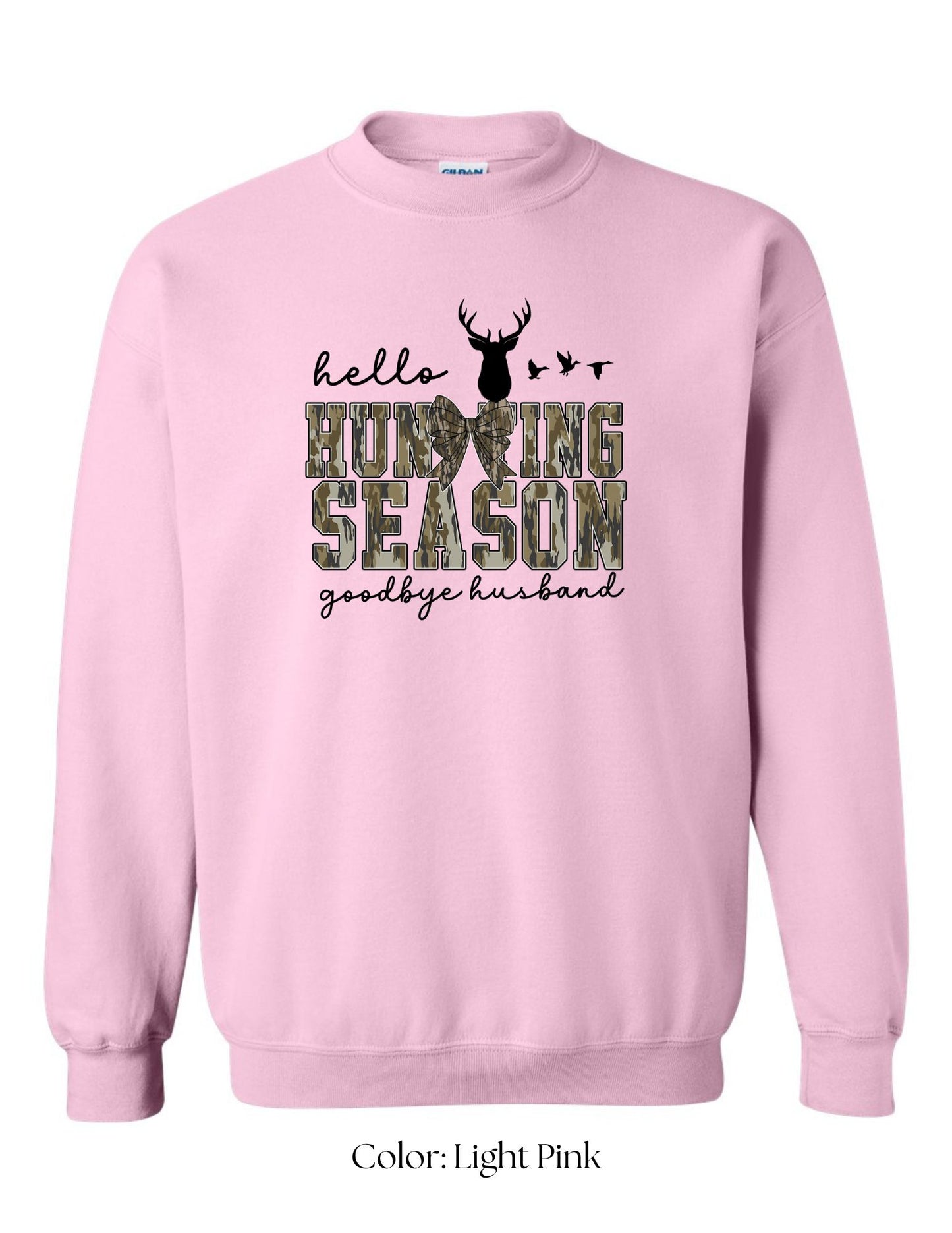 *CUSTOM* (Adult) Hello Hunting Season, Goodbye Husband Crewneck
